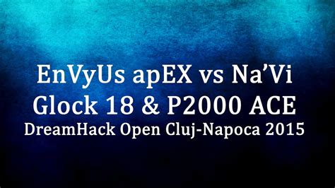 EnVyUs ApEX Vs Natus Vincere De Cbble 4 Pistol Frags DH Open Cluj