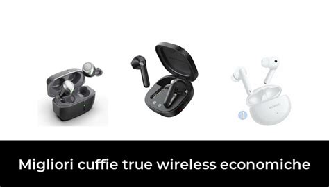 Migliori Cuffie True Wireless Economiche Nel Secondo Esperti