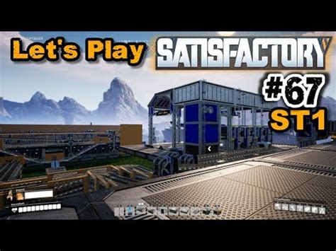 Let s Play Satisfactory 067 De HD Bahnhöfe kommen endlich