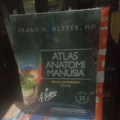 Jual BUKU ATLAS ANATOMI MANUSIA EDISI 6 OLEH FRANK H NETTER MD Shopee