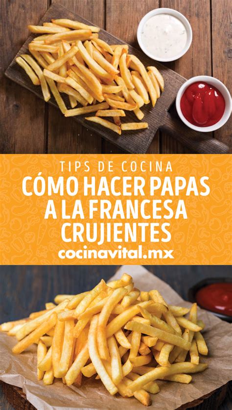 Cómo Hacer Papas A La Francesa Crujientes Cocina Vital Papas A La