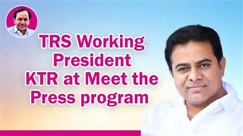 TRS Working President KTR Live Meet The Press Program At Press Club