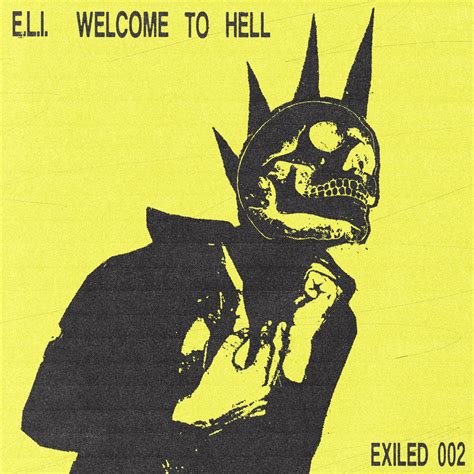 Welcome to Hell | E.L.I. | Exiled Records