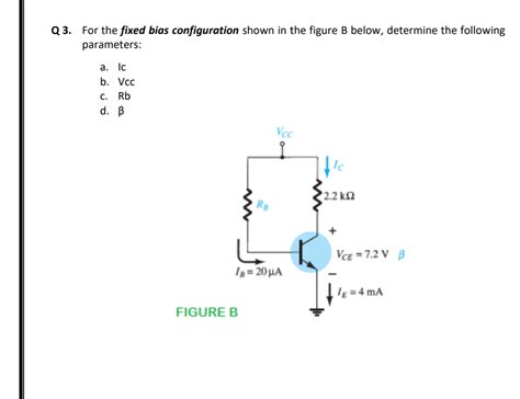 Answered Q 3 For The Fixed Bias Configuration Bartleby