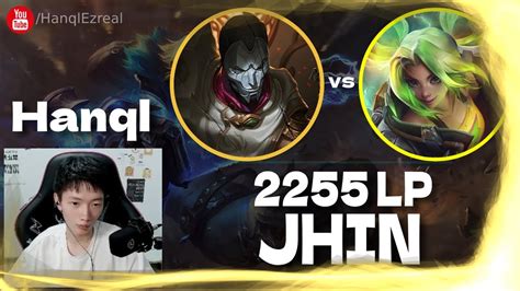 Hanql Jhin Vs Zeri 2255 LP Ezreal Hanql Jhin Guide YouTube