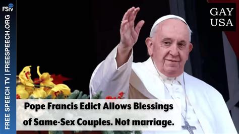 Gay Usa Pope Francis Edict Allows Blessings Of Same Sex