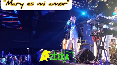 Mary Es Mi Amor 2023 En Vivo Grupo Azteka Desde General Show