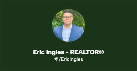 Eric Ingles Realtor Instagram Facebook Linktree