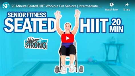 20 Minute Seated HIIT Workout For Seniors Intermediate Level Senior