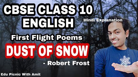 DUST OF SNOW Robert Frost Hindi Explanation CBSE Class 10 First