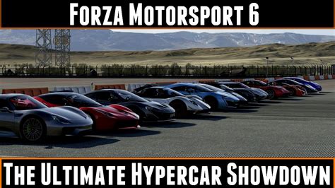 Forza Motorsport 6 The Ultimate Hypercar Showdown Youtube