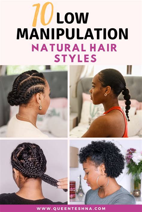 10 Low Manipulation Hairstyles For Natural Hair Natural Hair Styles Natural Hair Care Tips