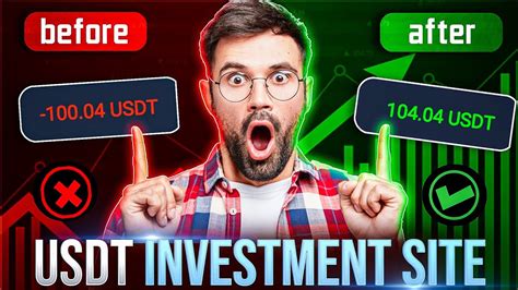 Usdt Investment Site Invest Earn Free Usdt Best Usdt Investment