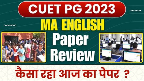 Cuet Pg Ma English Paper Review Cuet Ma English Paper Level And