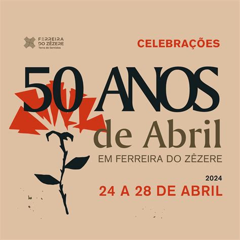 Concertos E Comemora Es Do De Abril Em Ferreira Do Z Zere