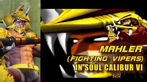 MAHLER From FIGHTING VIPERS In Soul Calibur VI YouTube