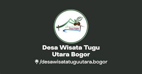 Desa Wisata Tugu Utara Bogor Instagram Tiktok Linktree