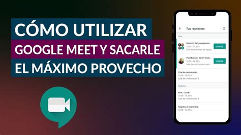 Cómo Utilizar o Usar Google Meet y Sacarle el Máximo Provecho Trucos