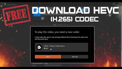 How To Get The Free Hevc Codec For Windows H Hevc Video