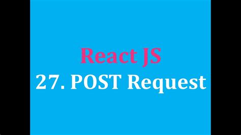 C Ch S D Ng Post Request Th M D Li U V O Json File Youtube