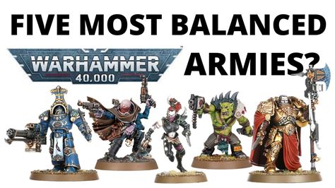 Top Five Most Balanced Armies In 40K By Faction Win Rates YouTube