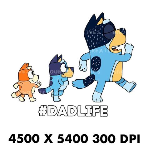 Bluey Dadlife Png, Funny Bluey Dad Png, Fathers Day Gift, Dad Bluey Png ...