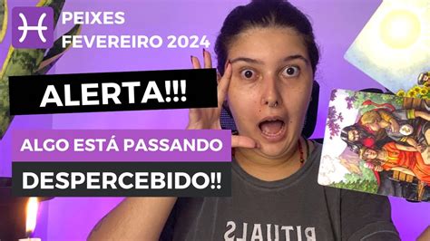 Peixes ♓️ Fevereiro 2024 Emocional E FÍsico Cortando O Mal Pela Raiz 🔥😱 Youtube