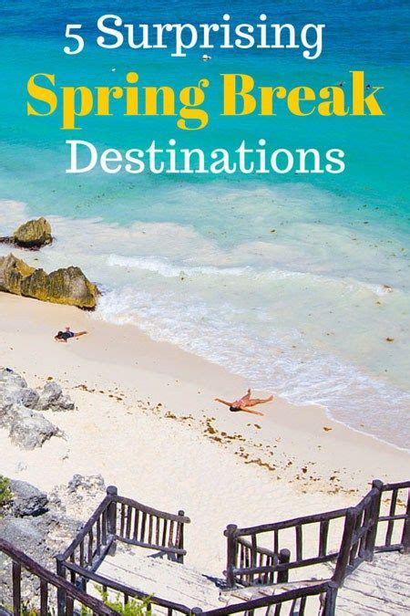 5 Surprising Spring Break Destinations • Ordinary Traveler Top Spring