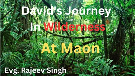 David S JOurney In Wilderness At Maon Evg Rajeev Singh YouTube