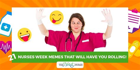 21+ Nurses Week Memes That Will Have You ROLLING!