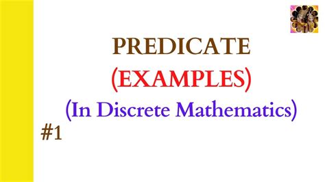 1 Predicate Predicate Examples Discrete Mathematics Predicates