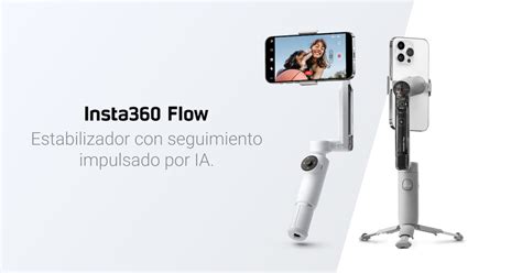 Insta360 Flow estabilizador para móviles con Inteligencia Artificial