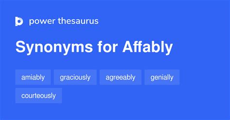 Affably synonyms - 329 Words and Phrases for Affably