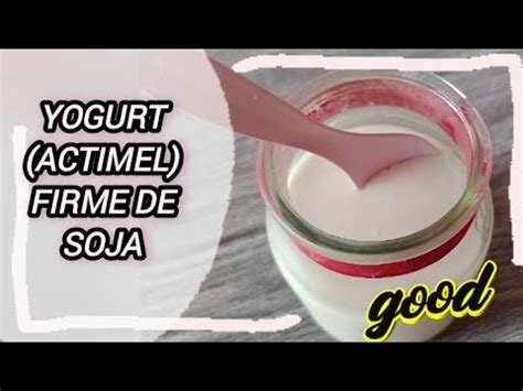 Casero Y F Cil Yogurt Actimel Firme Sin Lactosa De Soja Youtube