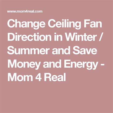 Change Ceiling Fan Direction In Winter Summer And Save Money And