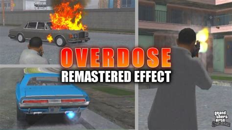 MOD OVERDOSE REMASTERED EFFECT GTA SA ANDROID YouTube