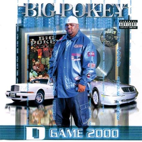 Big Pokey - D Game 2000 Lyrics and Tracklist | Genius