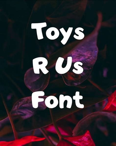 Toys R Us Font Free Download