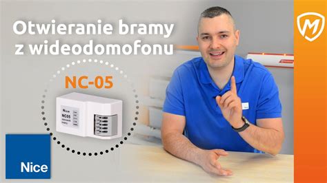 Sterowanie Nap Dem Bramy Nice Z Wideodomofonu Nice Youtube