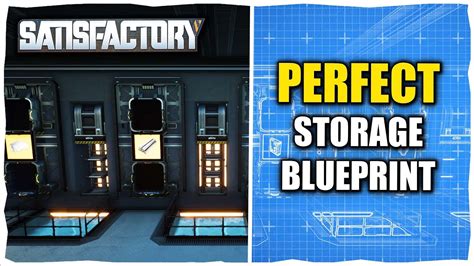 Building The PERFECT Storage BLUEPRINT In Satisfactory Lets Play Ep 05