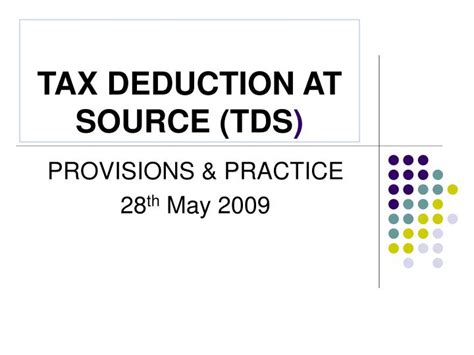 PPT TAX DEDUCTION AT SOURCE TDS PowerPoint Presentation Free