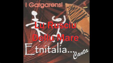 L Eco Del Gargano Lu Rusciu Dellu Mare Youtube