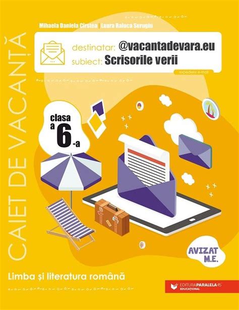 Scrisorile Verii Caiet De Vacanta Pentru Limba Si Literatura Romana