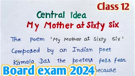 My Mother At Sixty Six Central Idea Class 12class 12 Important Central Ideacentral Idea Kaise