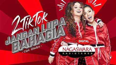 2tiktok Jangan Lupa Bahagia Official Radio Release Youtube