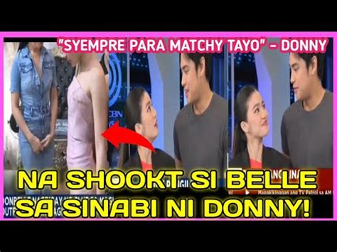 NA SHOOKT Si BELLE Dahil Sa SINABI Ni DONNY Patungkol Sa OUTFIT Nila Sa