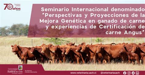 Seminario Internacional En Coyhaique Abordar La Mejora Gen Tica En