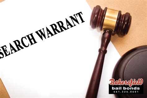 What Is A Search Warrant And When Is It Needed Bakersfield Bail Bonds