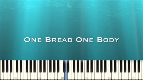 One Bread One Body piano cover 𝕀 hymn piano YouTube