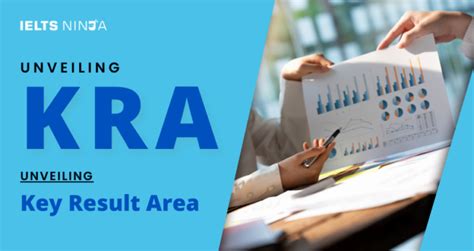 The Full Form of KRA: Unveiling Key Result Area And Its Details